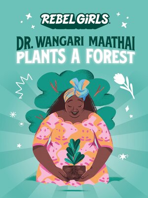 Dr. Wangari Maathai Plants a Forest - ebook